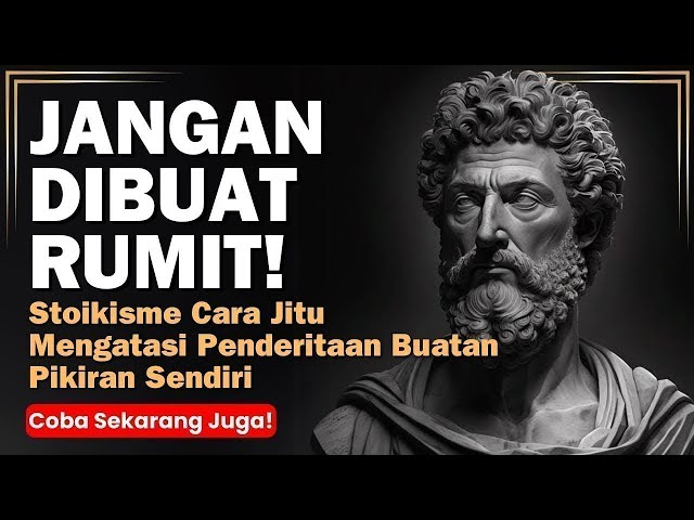 Rahasia Stoikisme yang Dapat Membuat Hidupmu Lebih Bahagia